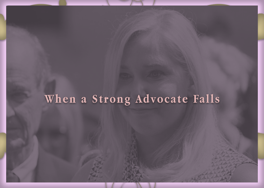 When a Strong Advocate&nbsp;Falls